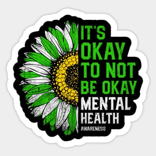 Its Okay To Not Be Okay Mental Health Awareness Sticker